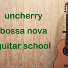 大阪のボサノバギター教室 uncherry bossa nova guitar school